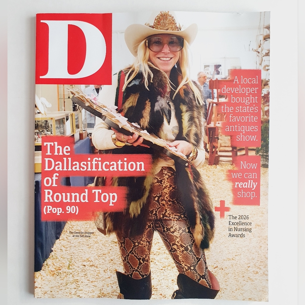 D Magazine March, 2026 - The Dallasification of Round Top